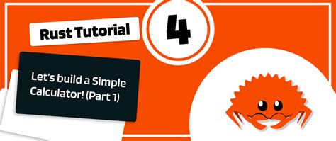Rust Tutorial 4: Let's build a Simple Calculator! (Part 1) - DEV Community