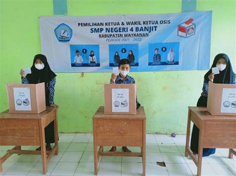 SMP Negeri 4 Banjit Adakan Pemilihan Ketua dan Wakil Ketua OSIS Secara ...