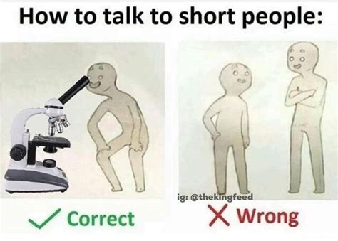 How to talk to short people - Memes