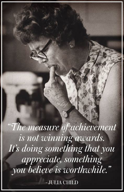 10 Best Julia Child Quotes - Great Julia Child Sayings About Life, Cooking, and Butter