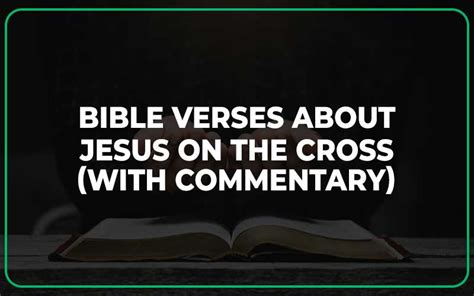 25 Bible Verses About Jesus On The Cross (With Commentary) - Scripture ...