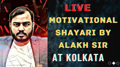 Live motivational shayari by Alakh sir at Kolkata. - YouTube