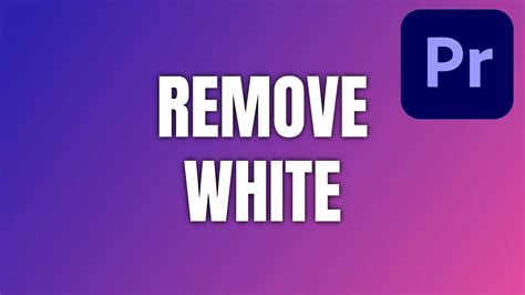 How to Remove White Background in Premiere Pro - YouTube