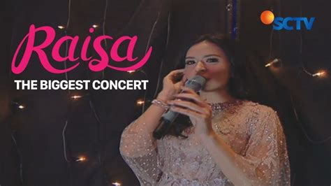 Streaming Raisa - Could It Be (Opening The Biggest Concert Raisa ...