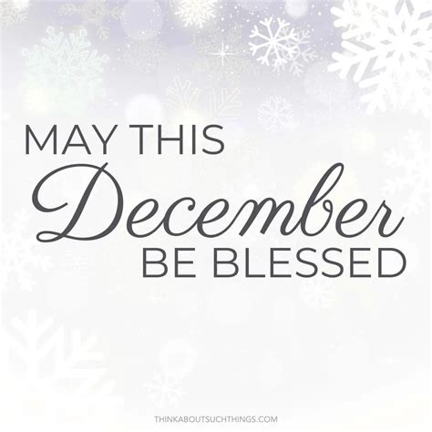 34 Beautiful December Blessings To Share During The Holidays | Think ...