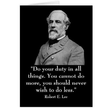 Robert E. Lee and quote Card | Zazzle