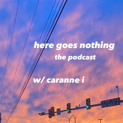 here goes nothing | Podcast on Spotify