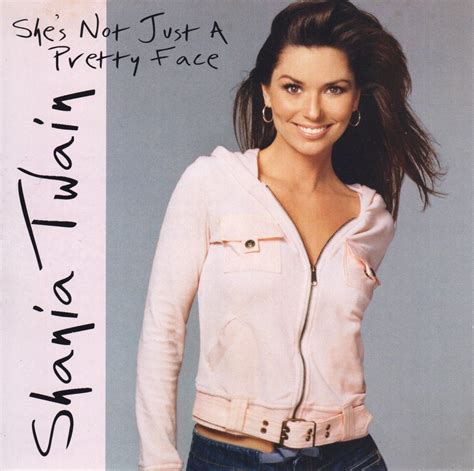 Shania Twain - She's Not Just A Pretty Face - USA Front All Lyrics, Me Too Lyrics, Shania Twain ...