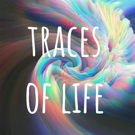 traces of life | Podcast on Spotify