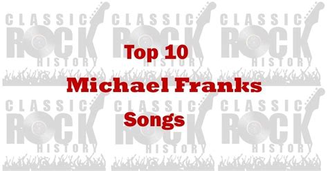 Top 10 Michael Franks Songs - ClassicRockHistory.com