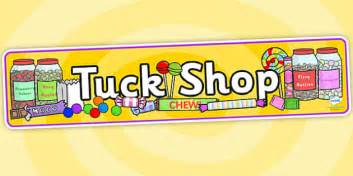 Tuck Shop Display Banner - tuck shop, display banner, tuck shop