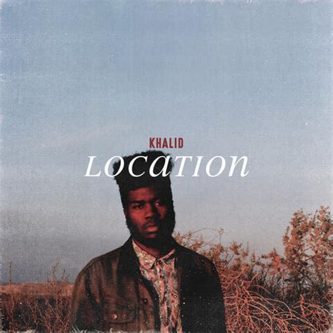 Khalid - Location | iHeart