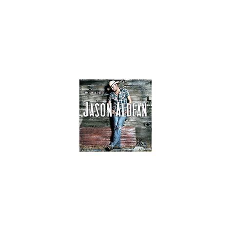 Jason Aldean - My Kinda Party (CD) | Musician's Friend