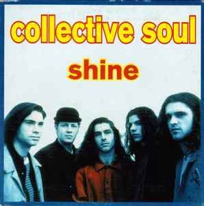 Collective Soul – Shine (1994, CD) - Discogs