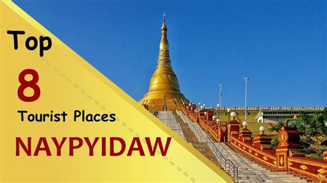 "NAYPYIDAW" Top 8 Tourist Places | Naypyidaw Tourism | MYANMAR - YouTube