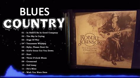 Slow Country Blues Songs - Slow Blues Compilation - Country Blues Music - YouTube