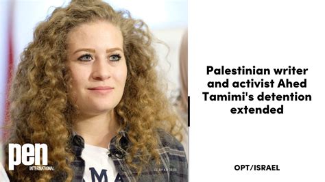 OPT\Israel: Palestinian writer and activist Ahed Tamimi's detention extended — PEN International