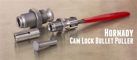 Hornady Cam Lock Bullet Puller – Ultimate Reloader