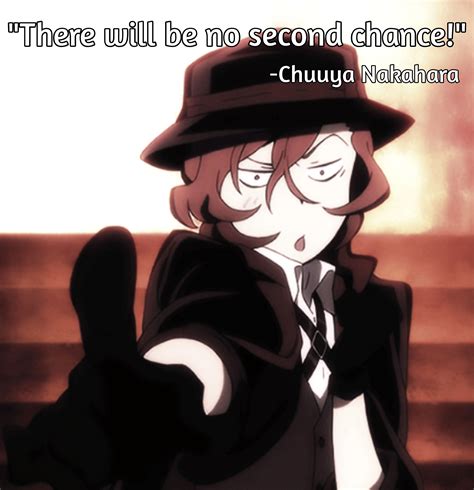 Bungou Stray Dogs | Chuuya Nakahara Quotes: There Will Be No Second ...