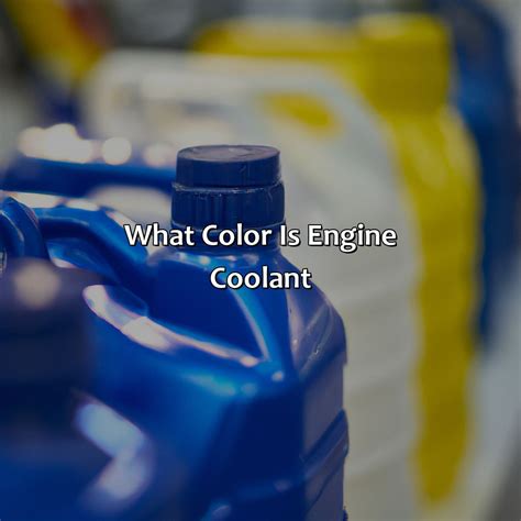 What Color Is Engine Coolant - colorscombo.com