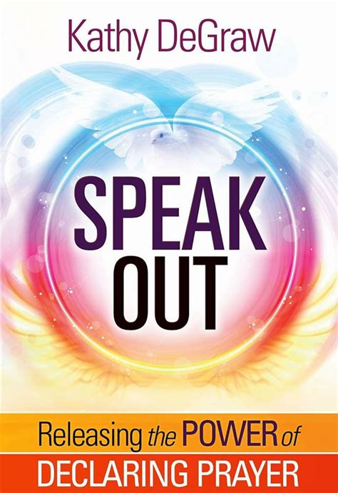 Speak Out | Kathy DeGraw Ministries