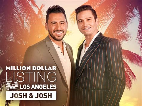 Watch Million Dollar Listing Los Angeles: Josh & Josh Online, All ...