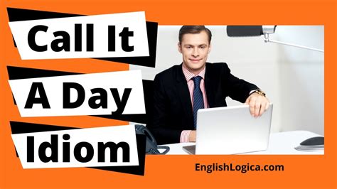 Call It A Day - Idiom | Business English Vocabulary & Everyday English - YouTube