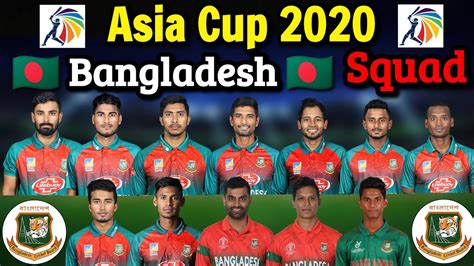 Asia Cup Cricket 2020 Bangladesh Team 15 Members Squad | Asia Cup 2020 ...