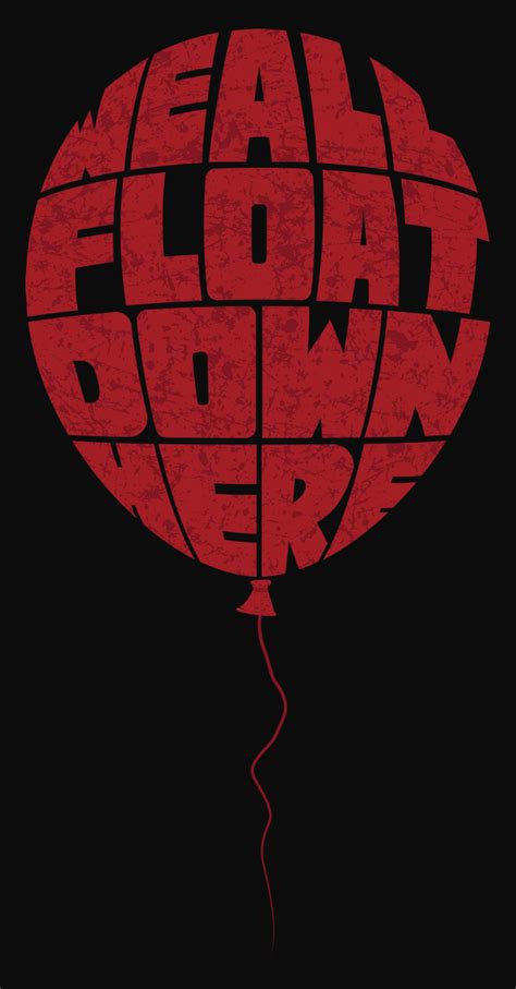 A pretty common Pennywise quote, but I'd never seen one designed quite how I wanted. So I made ...