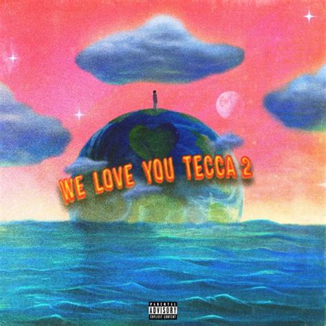 Lil Tecca - We Love You Tecca 2 - Reviews - Album of The Year