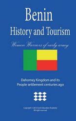 History and Tourism in Benin, Women Warriors of early army: Dahomey Kingdom and its People ...