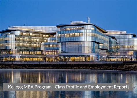 Northwestern University Kellogg School of Management MBA Program - Class Profile | Employment ...