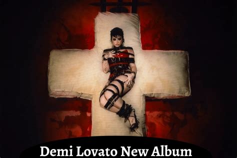 Demi Lovato New 2022 Album: 'Holy Fvck' (Eighth Album)