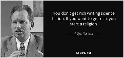 TOP 25 QUOTES BY L. RON HUBBARD (of 325) | A-Z Quotes