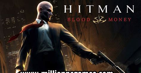 Hitman 4 Blood Money PC Compressed Game Free Download - Million PC Games - Download Highly ...