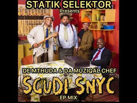 SGUDI SNYC EP MIX - DE MTHUDA & DA MUZIQAL CHEF - YouTube