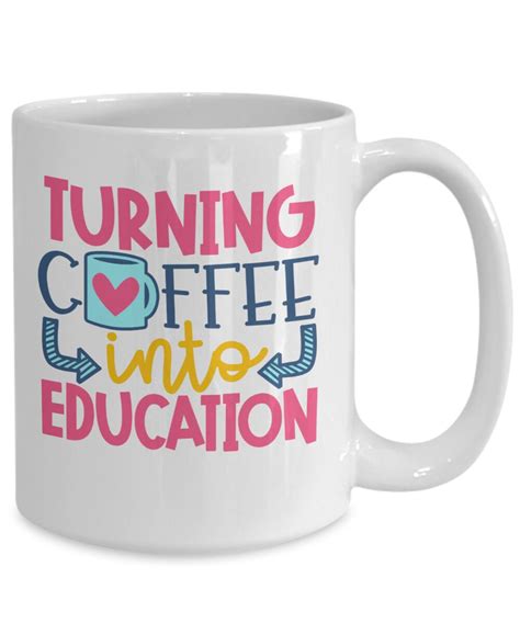 Favorite Teacher Mug/ Funny Teacher Mug/ School Teacher Mug/ Turning Coffee into Education Mug ...