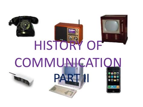 History of communication II.