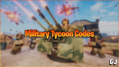 Military Tycoon Codes (September 2022) - Gamer Journalist