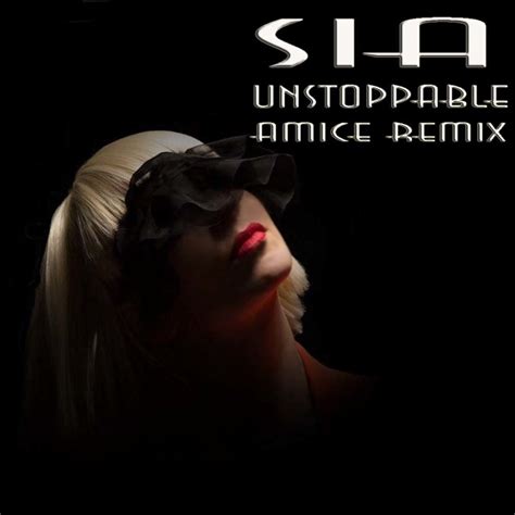 Sia - Unstoppable (Amice Remix) – DJ AMICE