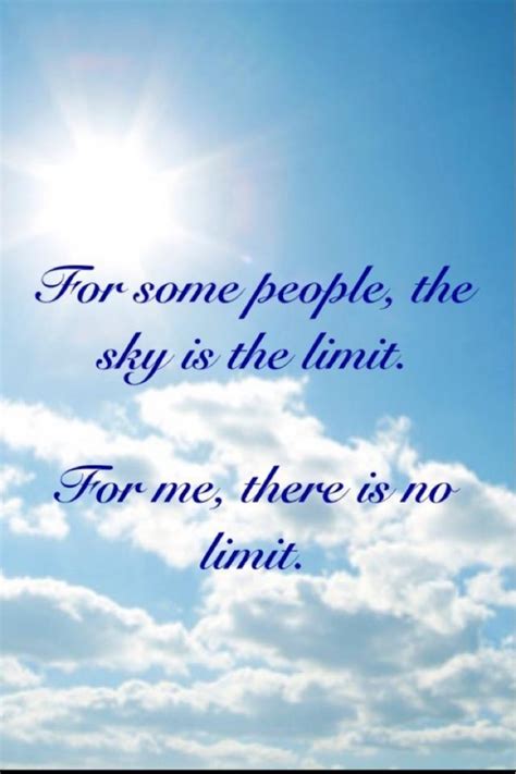 Sky Is The Limit Inspirational Quotes. QuotesGram