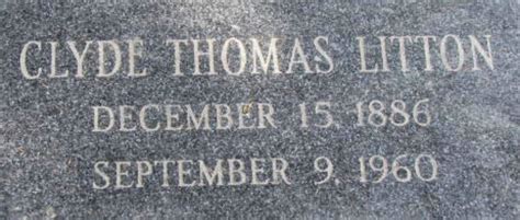 Clyde Thomas Litton (1886-1960) - Find a Grave Memorial