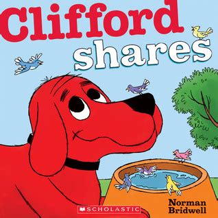 Clifford Shares (Clifford Board Books) by Norman Bridwell | Goodreads