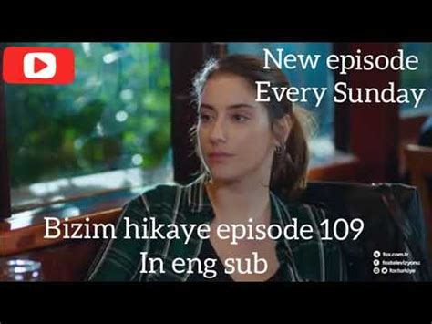 Bizim hikaye season 2 episode 109 in English substittles//link in description 👇//our story - YouTube