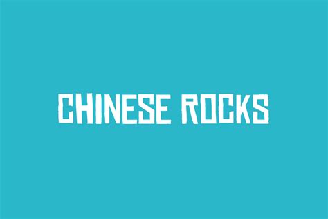 Chinese Rocks | Fonts Shmonts