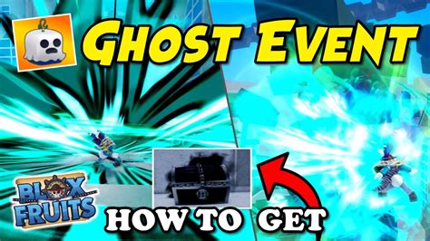 Blox Fruits GHOST Update! How to Get Cursed Chest & Spooky Fruit + GHOST Showcase (Roblox) - YouTube