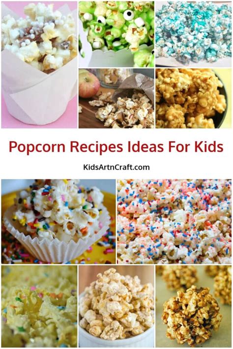 Quick Popcorn Recipes And Ideas For Kids - Kids Art & Craft