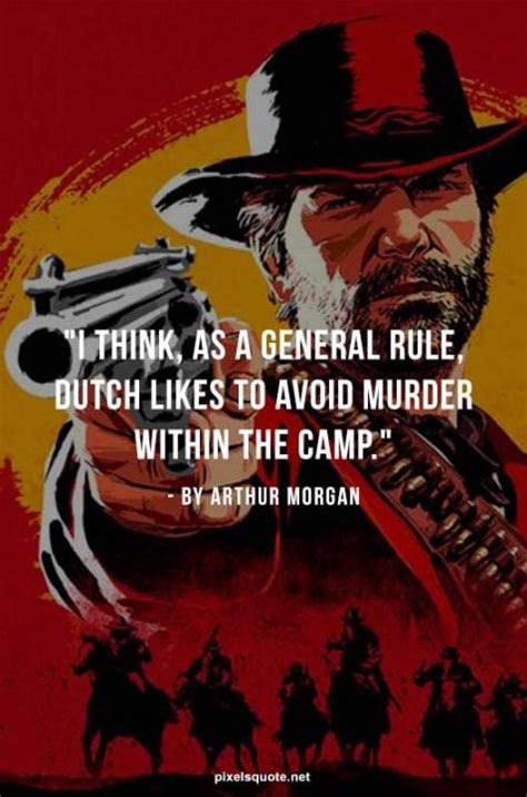 Arthur Morgan Quotes In Red Dead Redemption 2 | PixelsQuote.Net