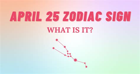 April 25 Zodiac Sign Explained | So Syncd