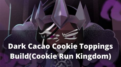 Dark Cacao Cookie Toppings Build [January 2025] - MrGuider